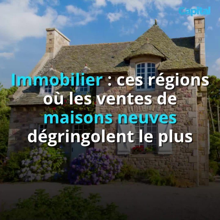 Immobilier : ces régions où les ventes de maiso...