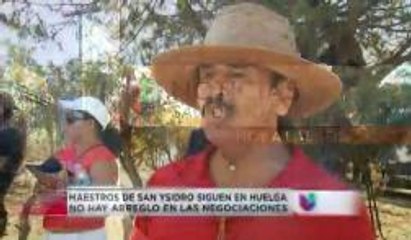 Continúa huelga de maestros en San Ysidro