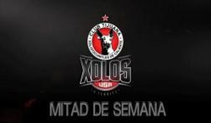 Xolos a mitad de semana