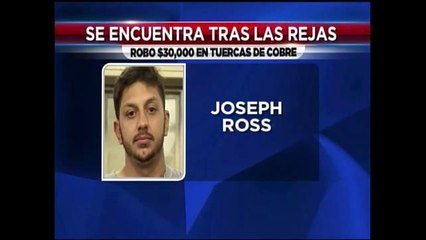Joseph Ross es Arrestado por Robo de Cobre