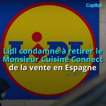 Lidl condamné à retirer le Monsieur Cuisine Connect de la vente en Espagne, après une plainte de Thermomix (2)