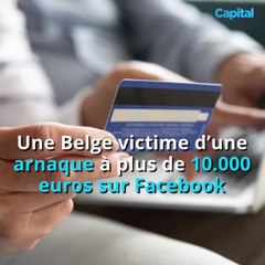 Une Belge victime d’une arnaque à plus de 10.000 euros sur Facebook (2)