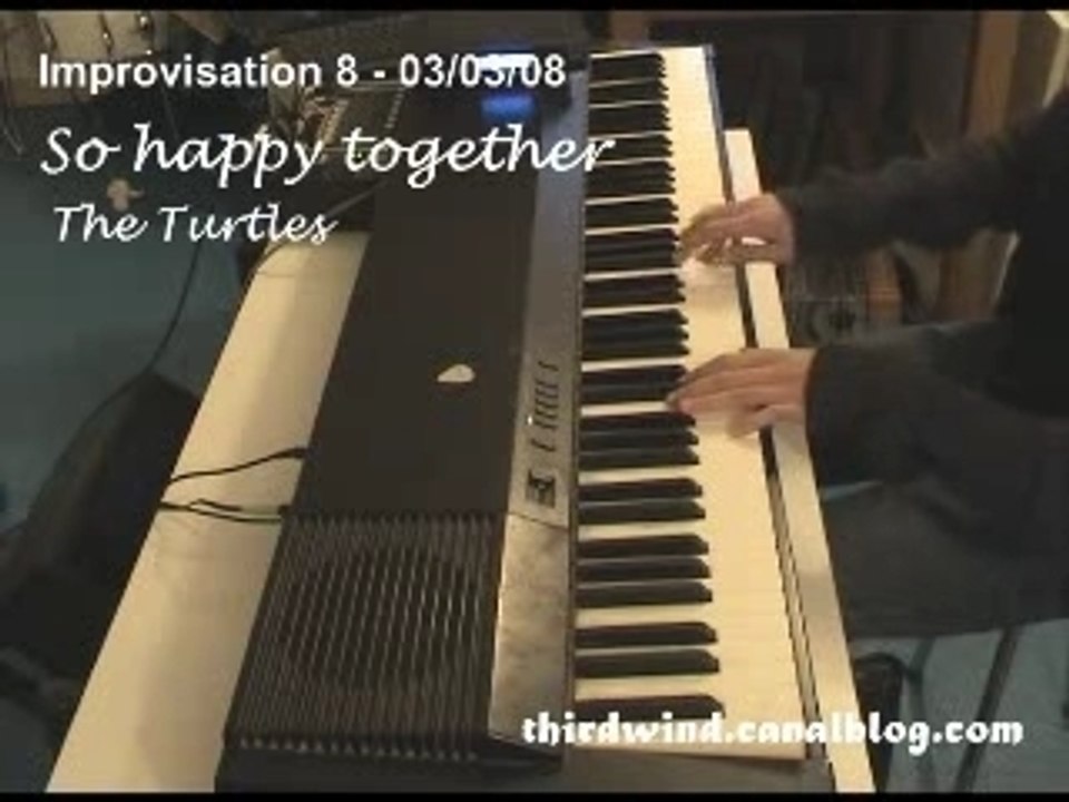 Impro sur "So happy together" (the turtles)