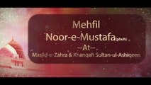 Mehfil Noor-e-Mustafa (pbuh) At Masjid-e-Zahra & Khanqah Sultan-ul-Ashiqeen | 14th November 2021