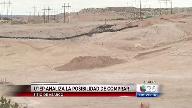 UTEP analiza posibilidad de comprar terrenos de ASARCO