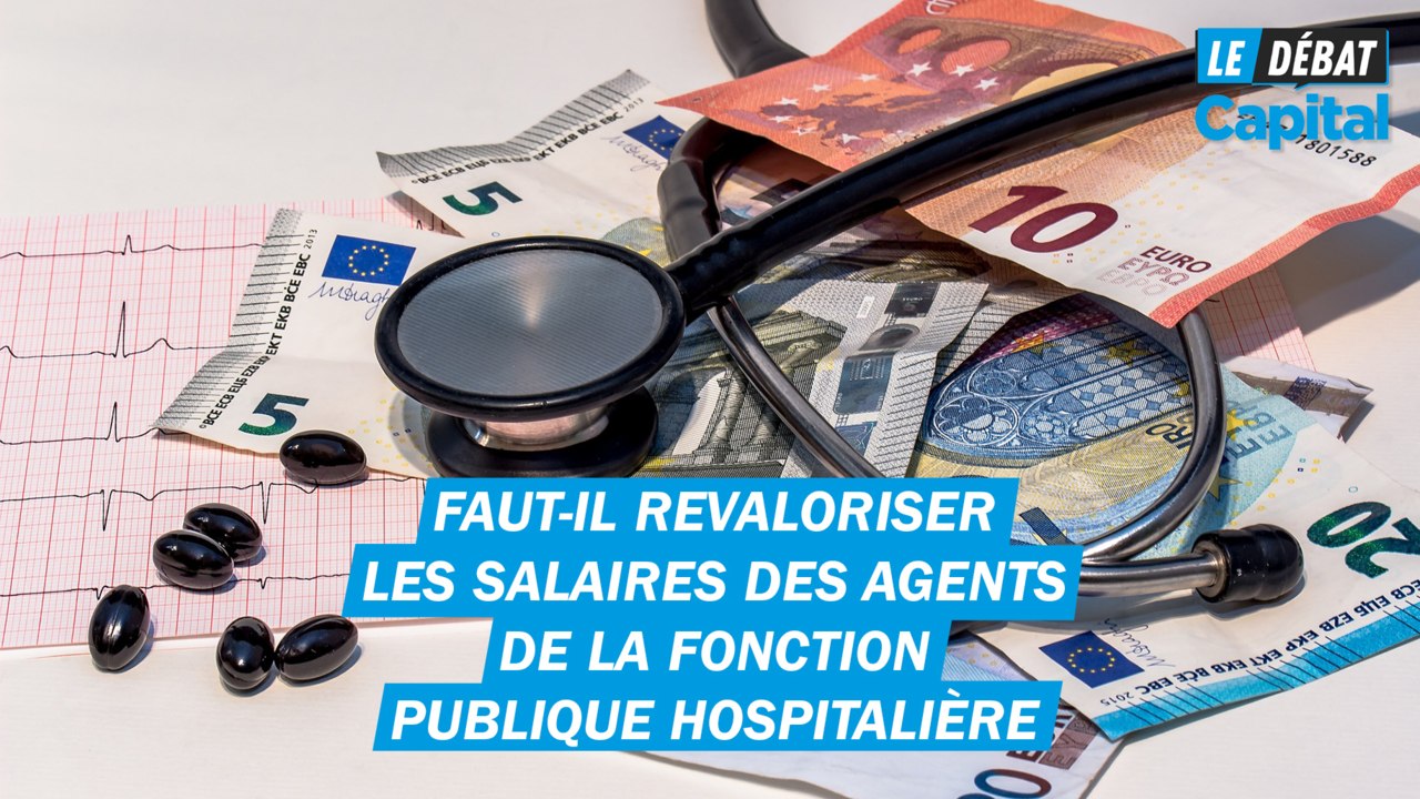 Faut-il revaloriser les salaires des agents de la fonction publique hospitalière ?