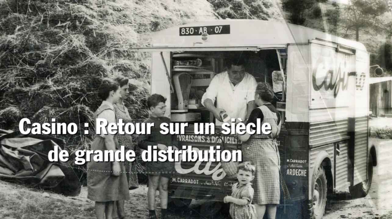 Casino : retour sur un siècle de grande distribution