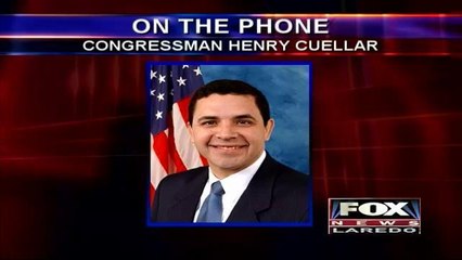 Executive Order Reaction From Congressman Henry Cuellar