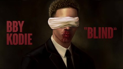BBY KODIE - Blind
