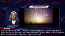 The Leonid meteor shower peaks early Wednesday and Thursday: Here's how to see shooting stars - 1BRE