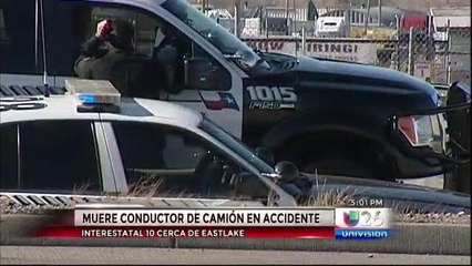 Muere conductor de camión de carga en I-10 cerca de Eastlake