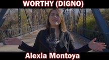 DIGNO - Alexia Montoya (WORTHY Elevation Worship) (Cover) Español