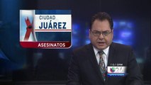 7 asesinatos en menos de 12 horas en Juárez