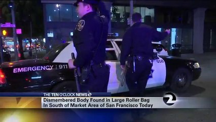 Body Parts Found In Suitcase in San Francisco Neighborhood