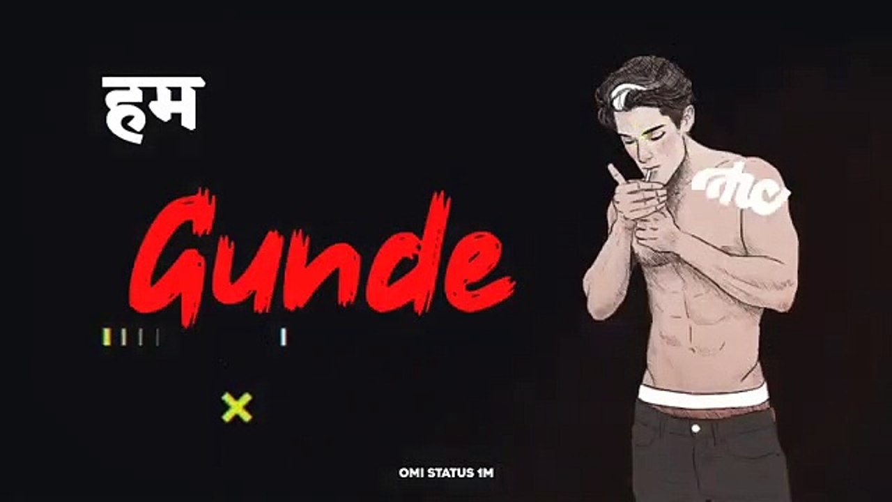 Hum Gunde Hai   Attitude  Shayari Status Black Screen  OMI STATUS 1M