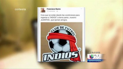 Regresarían los Indios de Ciudad Juárez