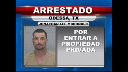 Hombre es arrestado por entrar a propiedad privada