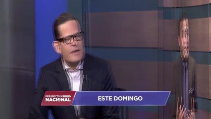 Este domingo en Perspectiva Nacional