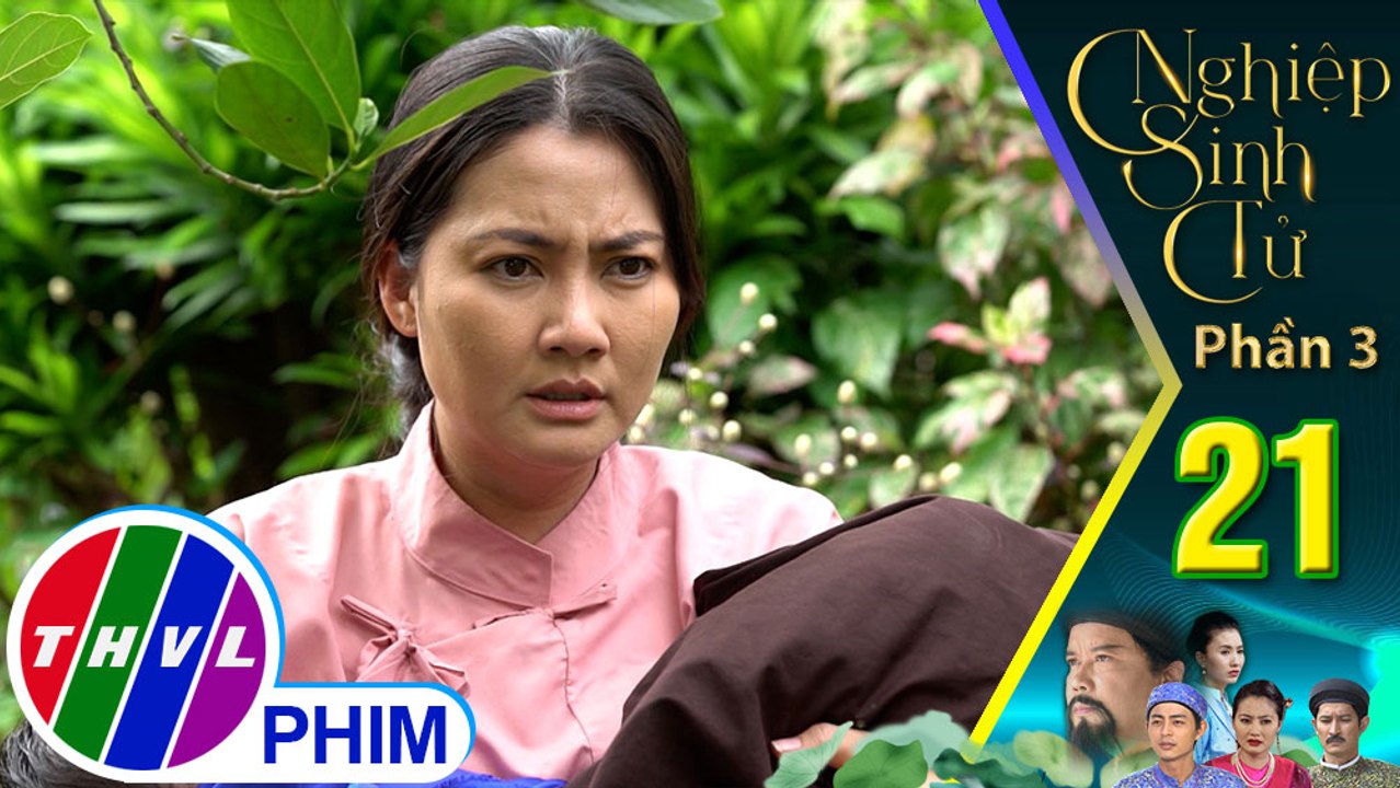 Nghiệp sinh tử - Phần 3 | Tập 21[4]: Mót đánh tráo hai đứa trẻ vừa chào đời vì muốn trả thù Tô Hoàng