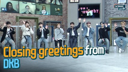 [After School Club] Closing greetings by DKB (다크비의 클로징)