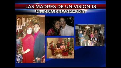Las Madres de Univision 18