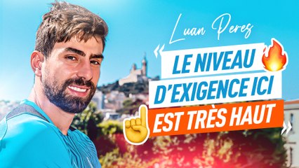 Luan Peres : "Le niveau d'exigence ici est très haut"