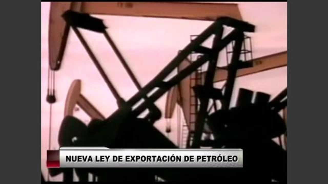 Iniciativa de ley permitiría exportaciones de petroleo