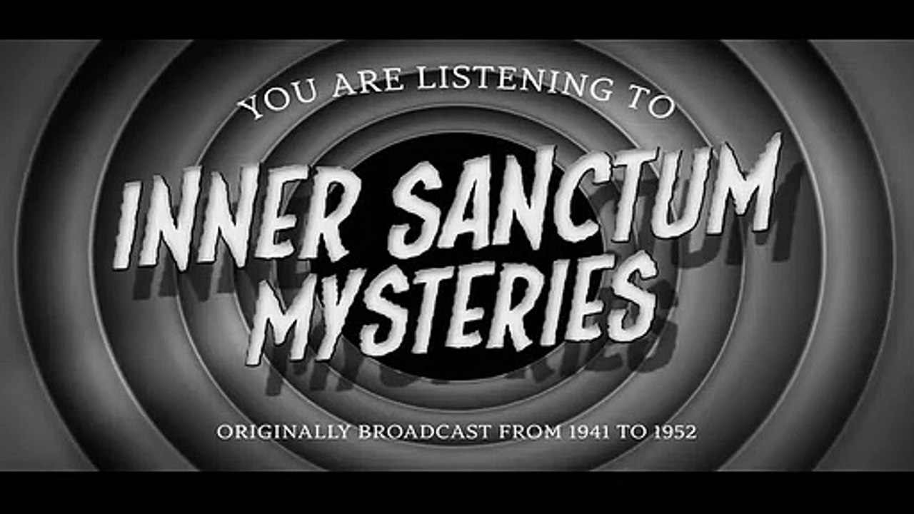 Classic Radio Show - Inner Sanctum _ Ep32 _ _The Death Ship_
