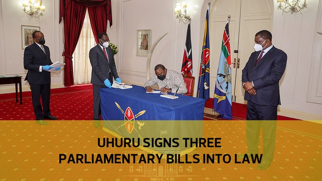 Uhuru signs three parliamentary bills into law