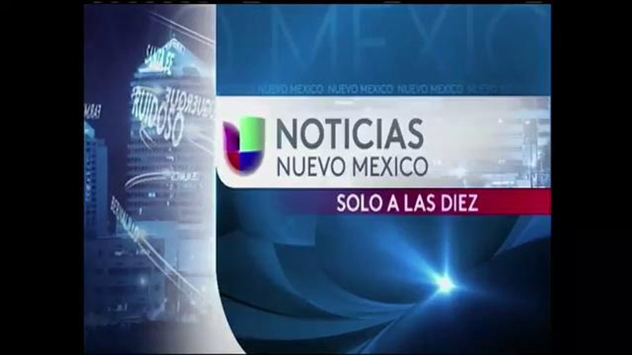 Noticias Univision Nuevo México Sólo a las 10