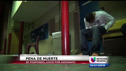 Juez Pospone Juicio de Pena de Muerte