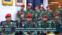 Jenderal Andika Perkasa, Perwira Tinggi Pertama Dari Satuan Kopassus yang Terpilih Jadi Panglima TNI