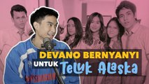 Cerita Devano Danendra Jadi Penyanyi Soundtrack Teluk Alaska
