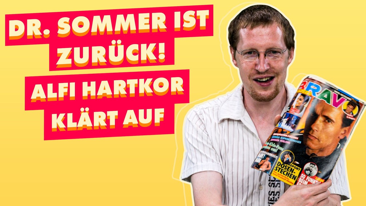 Alfi Hartkor beantwortet eure Dr. Sommer Fragen!