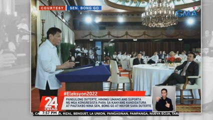 Download Video: Pangulong Duterte, hiningi umano ang suporta ng mga kongresista para sa kanyang kandidatura at pagtakbo nina Sen. Bong Go at Mayor Sara Duterte | 24 Oras