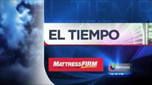 Pronóstico del Tiempo: Miércoles 26 de Agosto 10pm