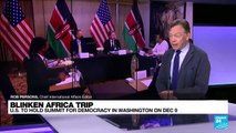 US Blinken, in Kenya, seeks to cool regional crises