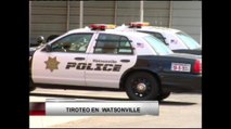 Policía de Watsonville investiga tiroteo