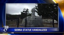 Another Junipero Serra Statue Vandalized in Monterey