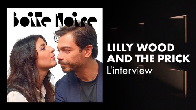 Lilly Wood and The Prick (L'interview) | Boite Noire
