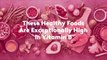 These Healthy Foods Are Exceptionally High in Vitamin B