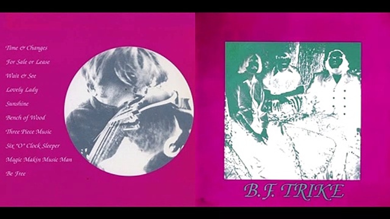 B.F.TRIKE - Time & Changes