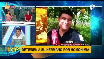 Detenido por homonimia: Denuncia que su hermano está preso  injustamente