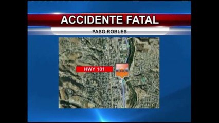 Accidente Fatal en Autopista 101 por Paso Robles
