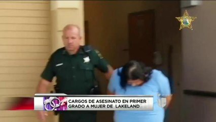 Cargos de asesinato en primer grado a mujer de Lakeland