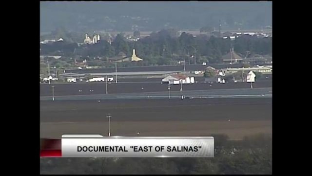 Documental East of Salinas
