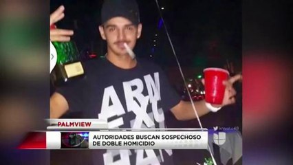 Autoridades buscan a sospechoso de doble homicidio en Palmview