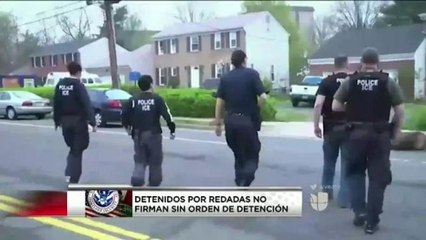 Detenidos por redadas no firman sin orden de detención