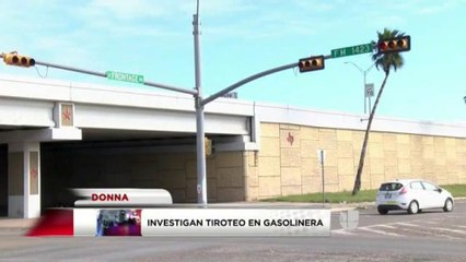Investigan tiroteo en Donna