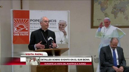 Detalles sobre transmisión de Misa de Papa Francisco en el Sun Bowl de UTEP